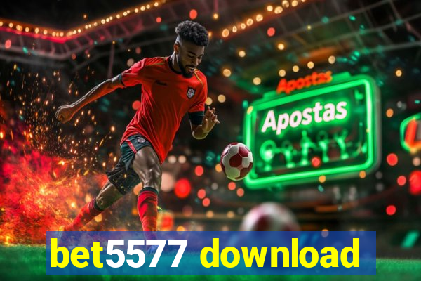 bet5577 download